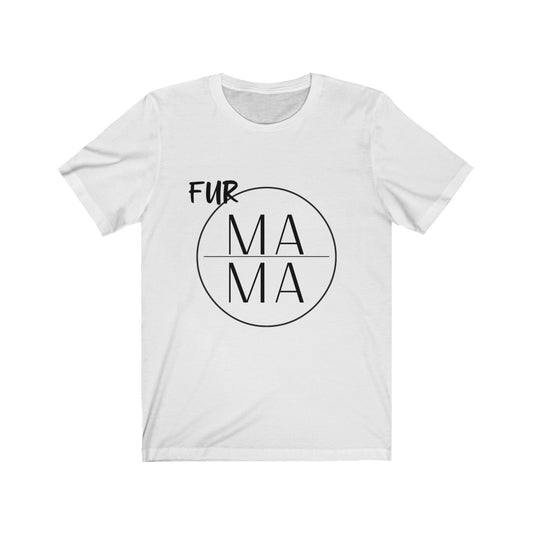 Fur Ma|Ma Short Sleeve Tee