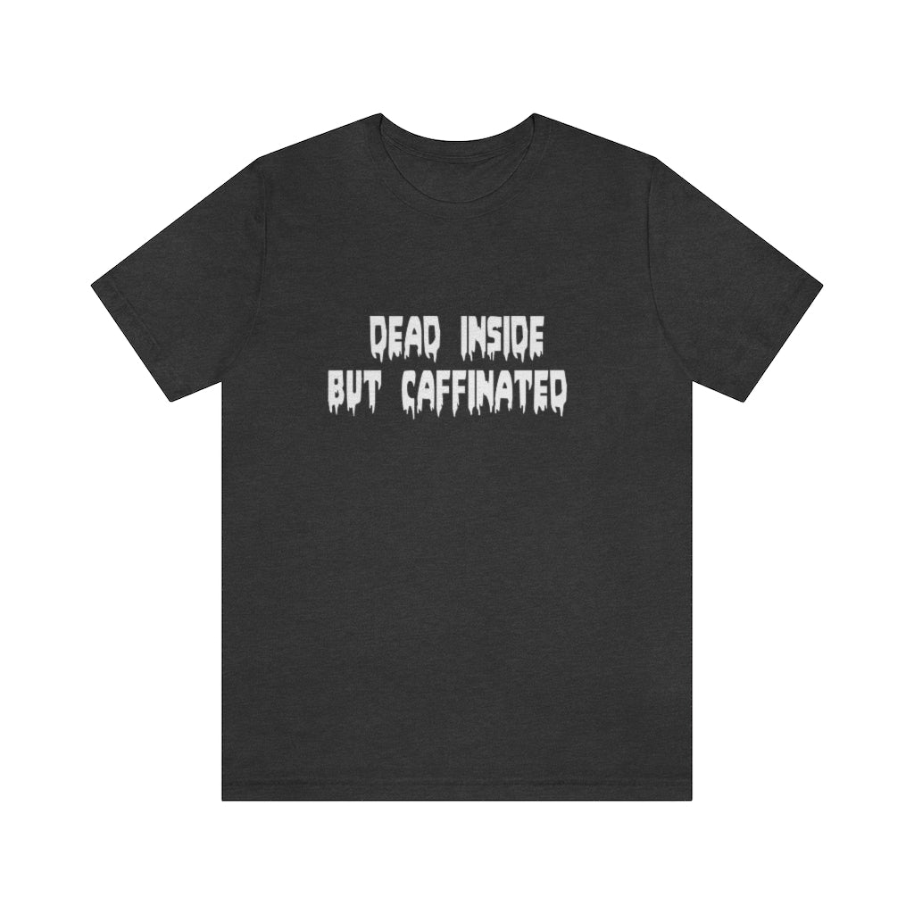 Dead Inside Short Sleeve Tee